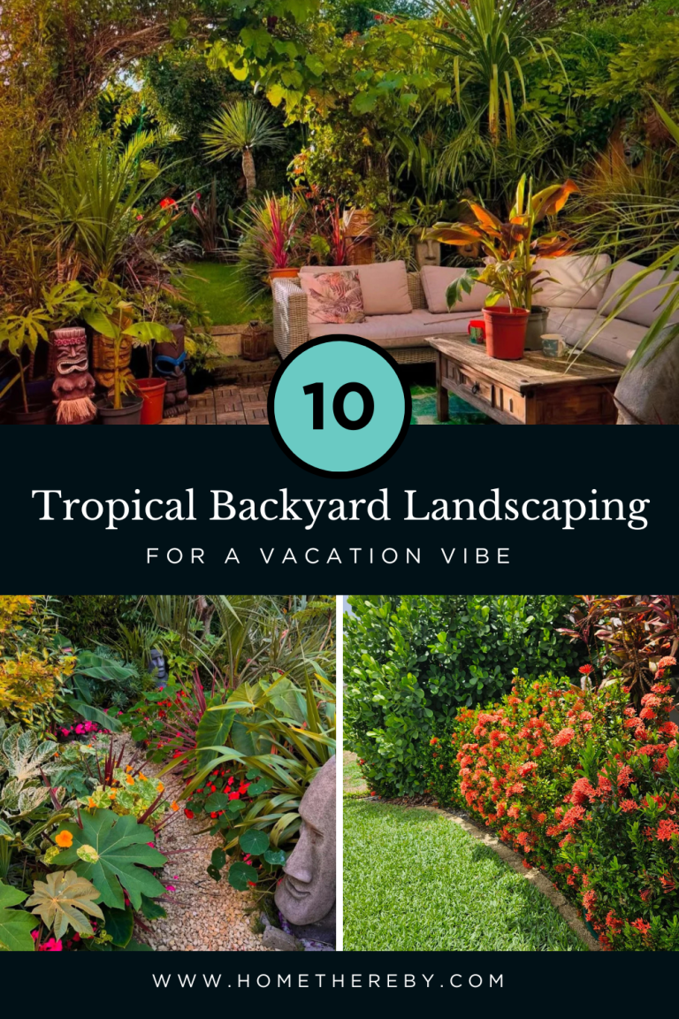 10 Tropical Backyard Landscaping Ideas for a Vacation Vibe